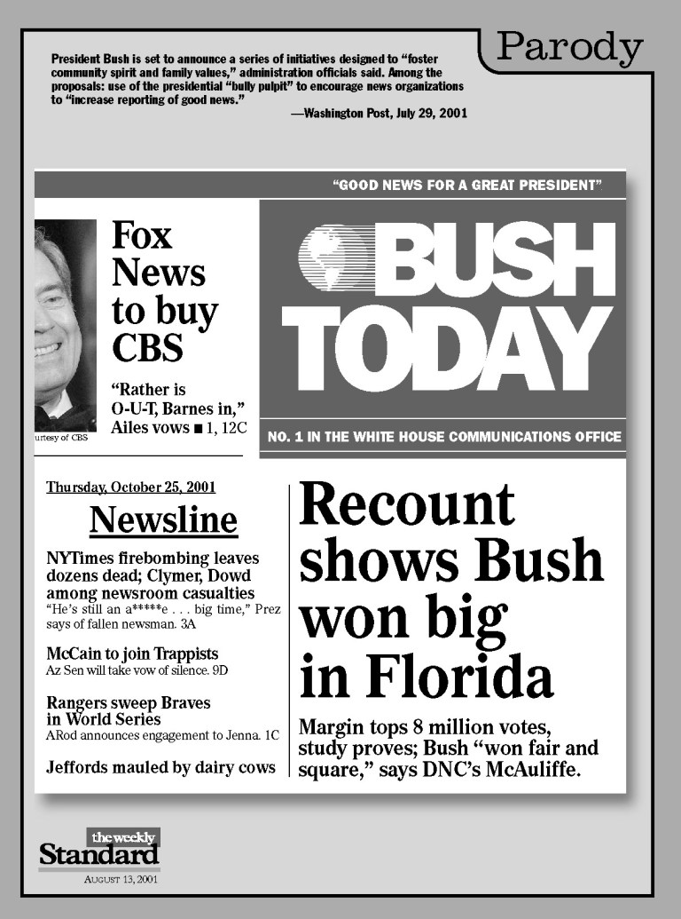 Good news for President Bush.