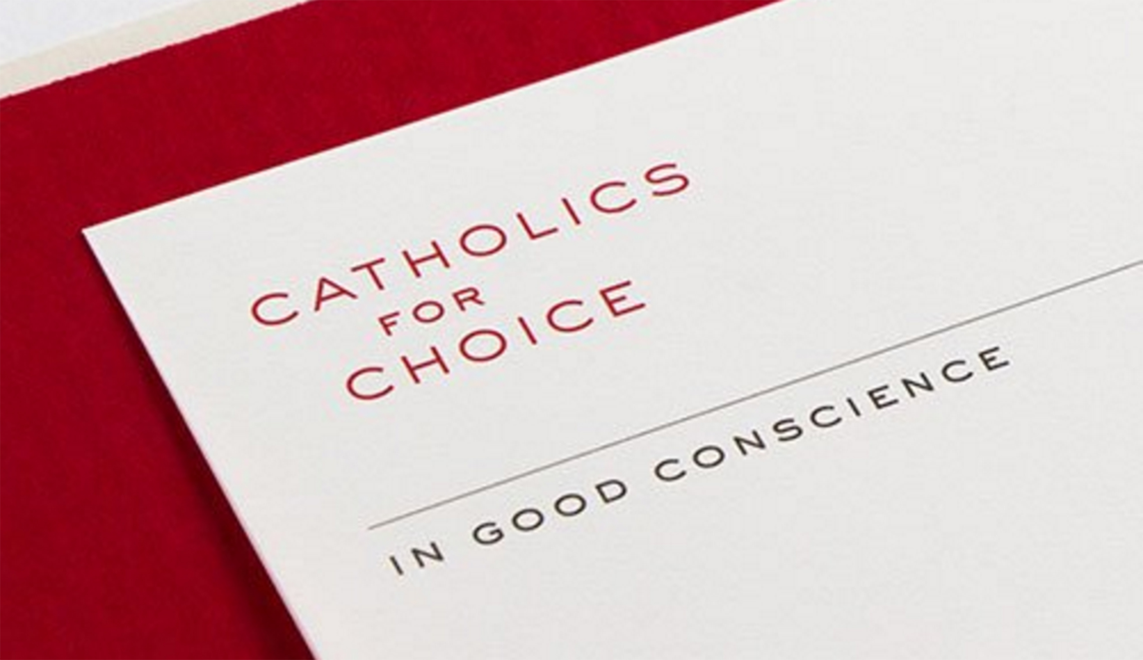 There’s nothing Catholic about ‘Catholics for Choice’