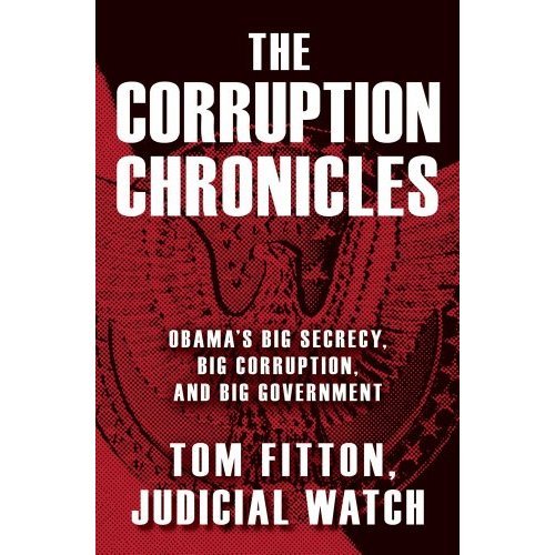 Watchdog: ‘The Corruption Chronicles’ tells the Judicial Watch story you never heard