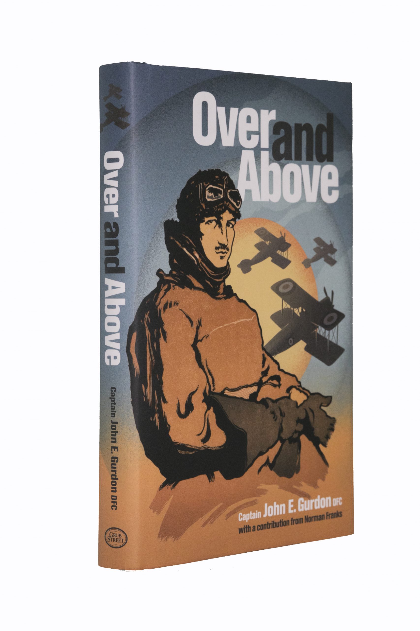 The book "Over and Above" by Capt. John E. Gurdon of the Royal Air Force is displayed above.