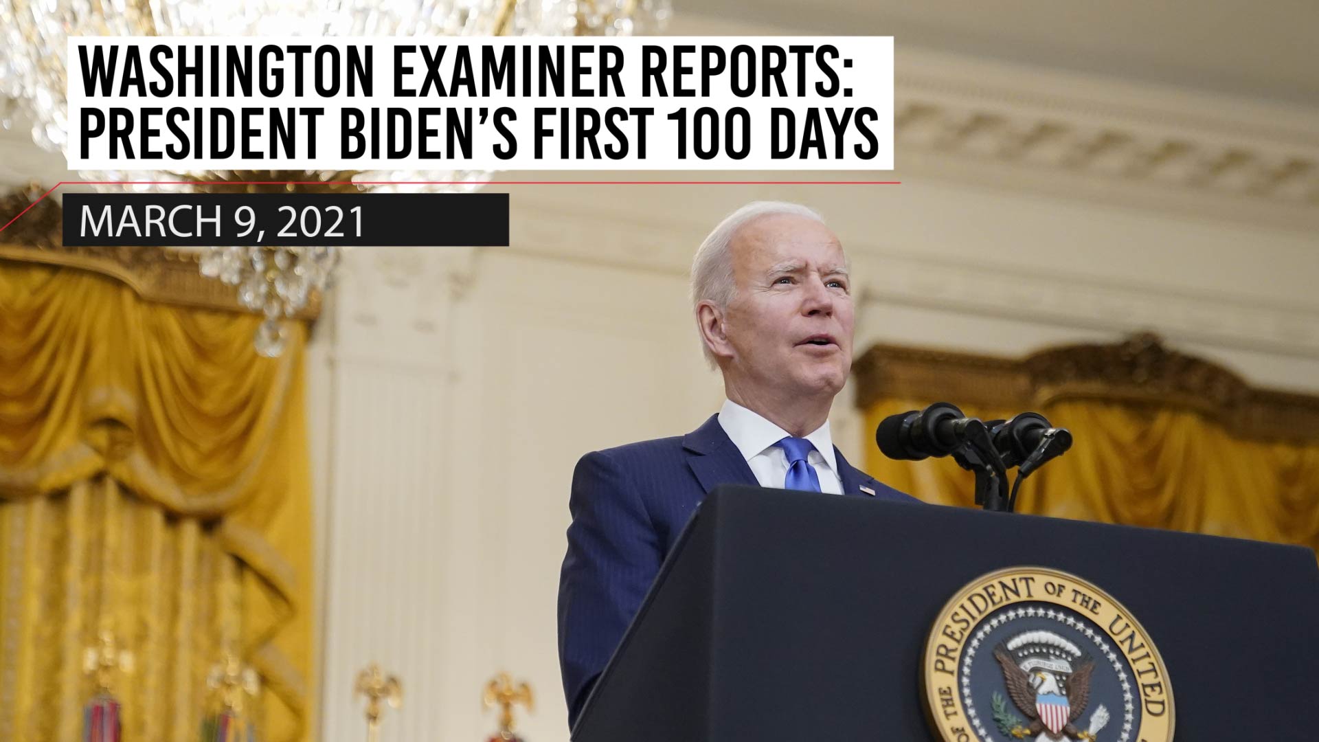 Washington Examiner Reports: March 9, 2021