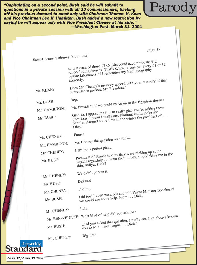 President Bush testifies with Vice President Cheney by his side.