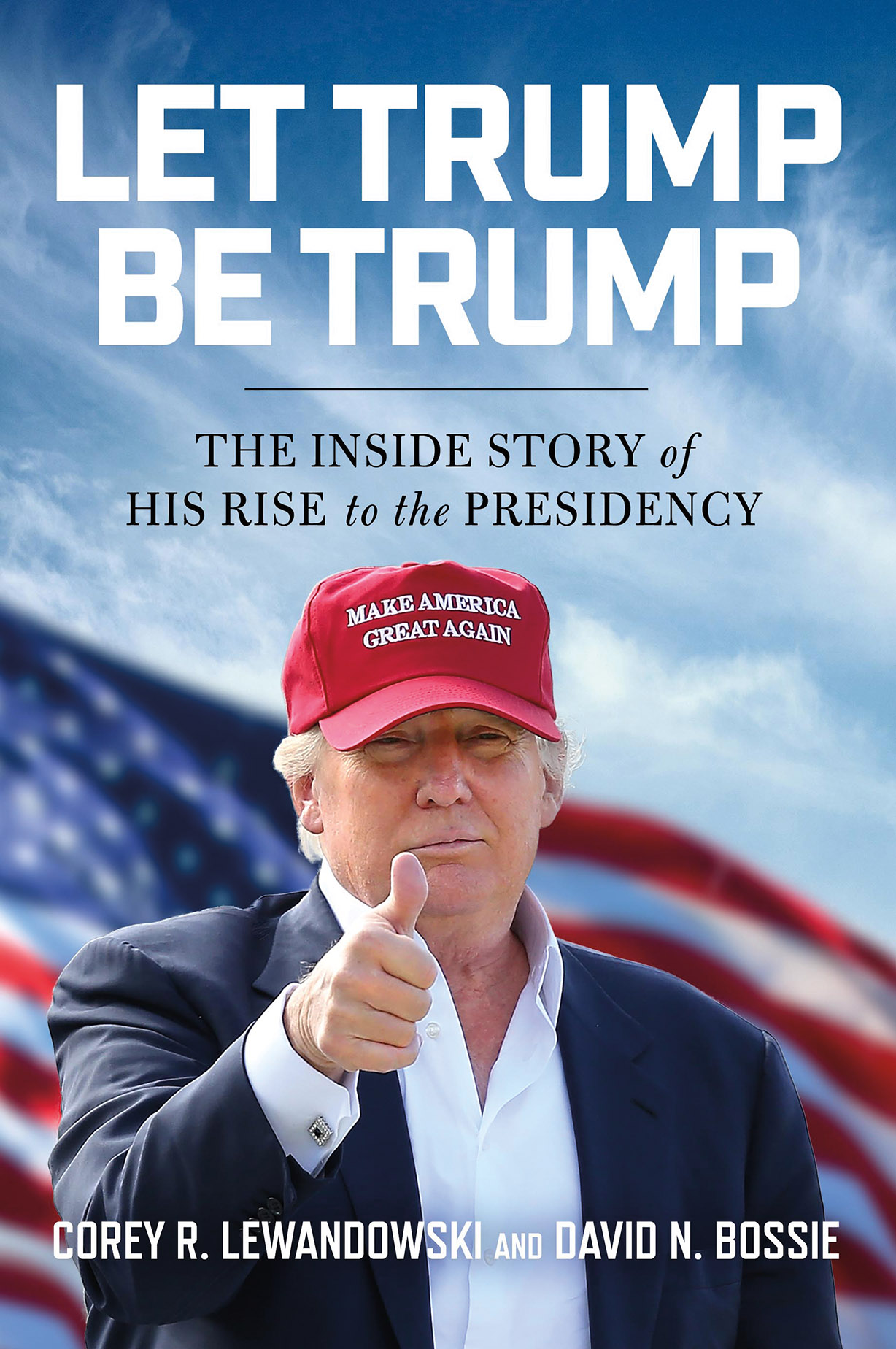 Revealed: New Lewandowski, Bossie book ‘Let Trump Be Trump’