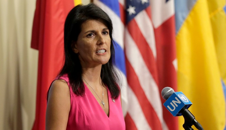 U.S. Ambassador to the United Nations Nikki Haley said, 