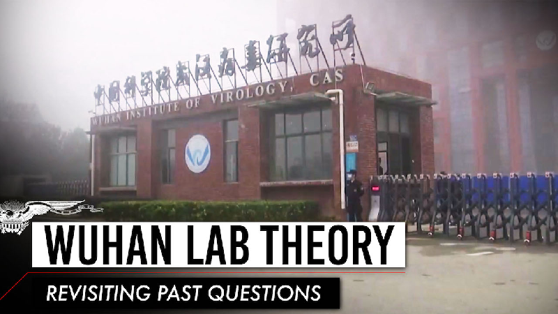 Wuhan lab theory: Revisiting past questions