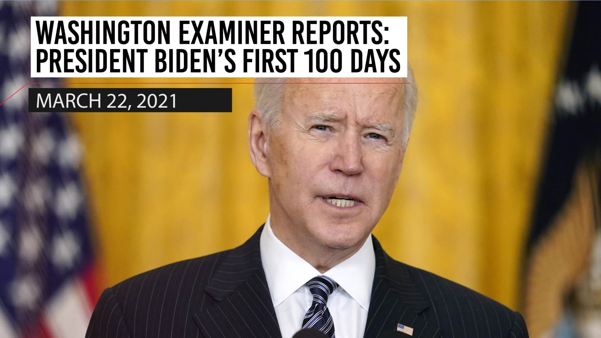 Washington Examiner Reports: March 22, 2021