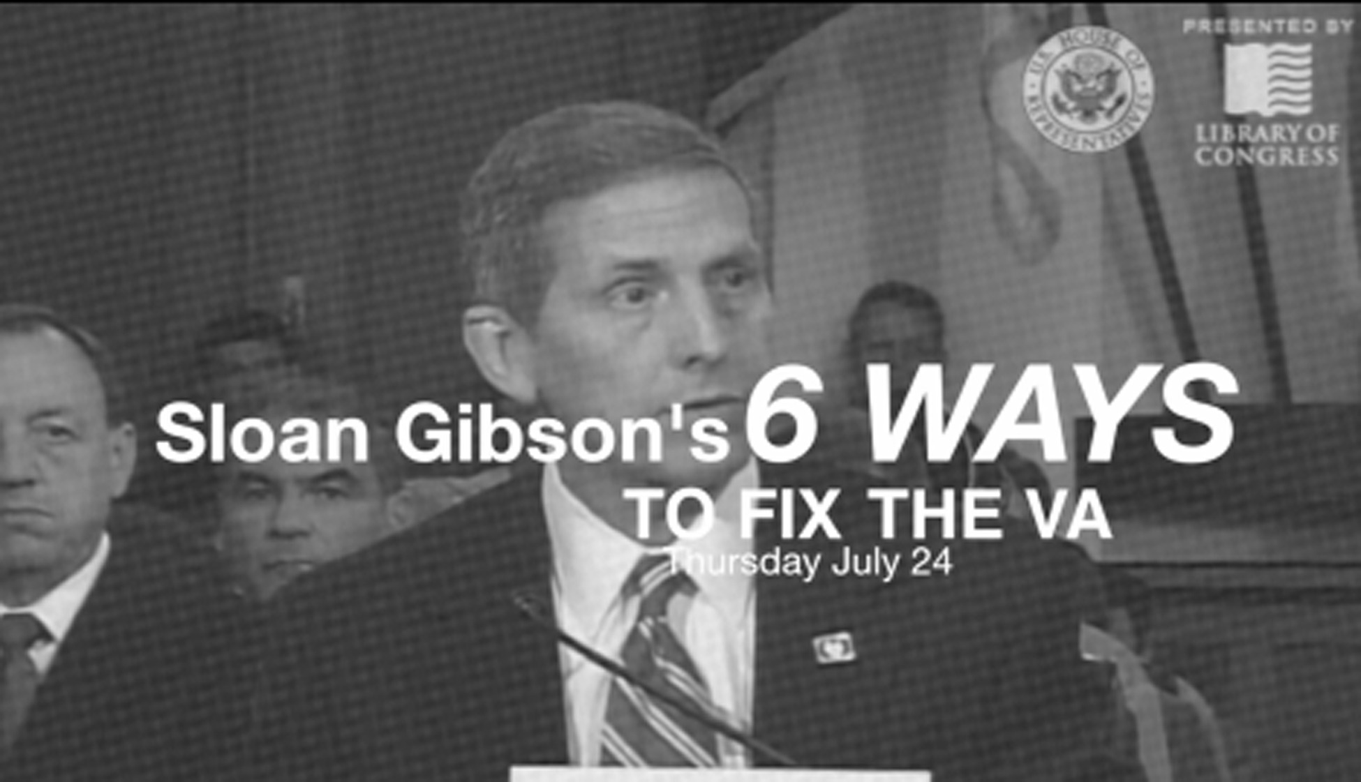 VIDEO: Sloan Gibson’s six ways to fix Veterans Affairs
