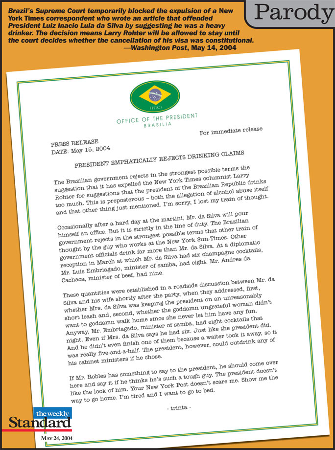 Press release: The president of Brazil does not drink too much.