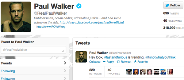 Movie star Paul Walker: Hey Fast and Furious is trending!