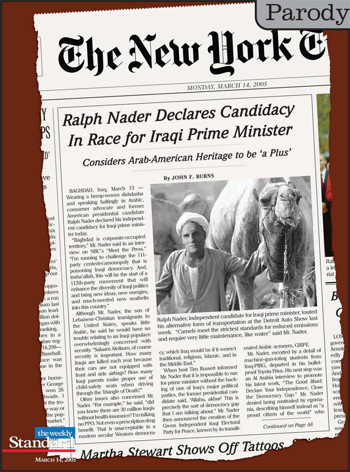Ralph Nader runs for Iraqi prime minister.