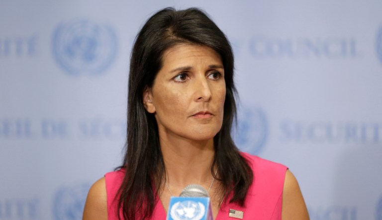 United States Ambassador to the United Nations Nikki Haley said, 