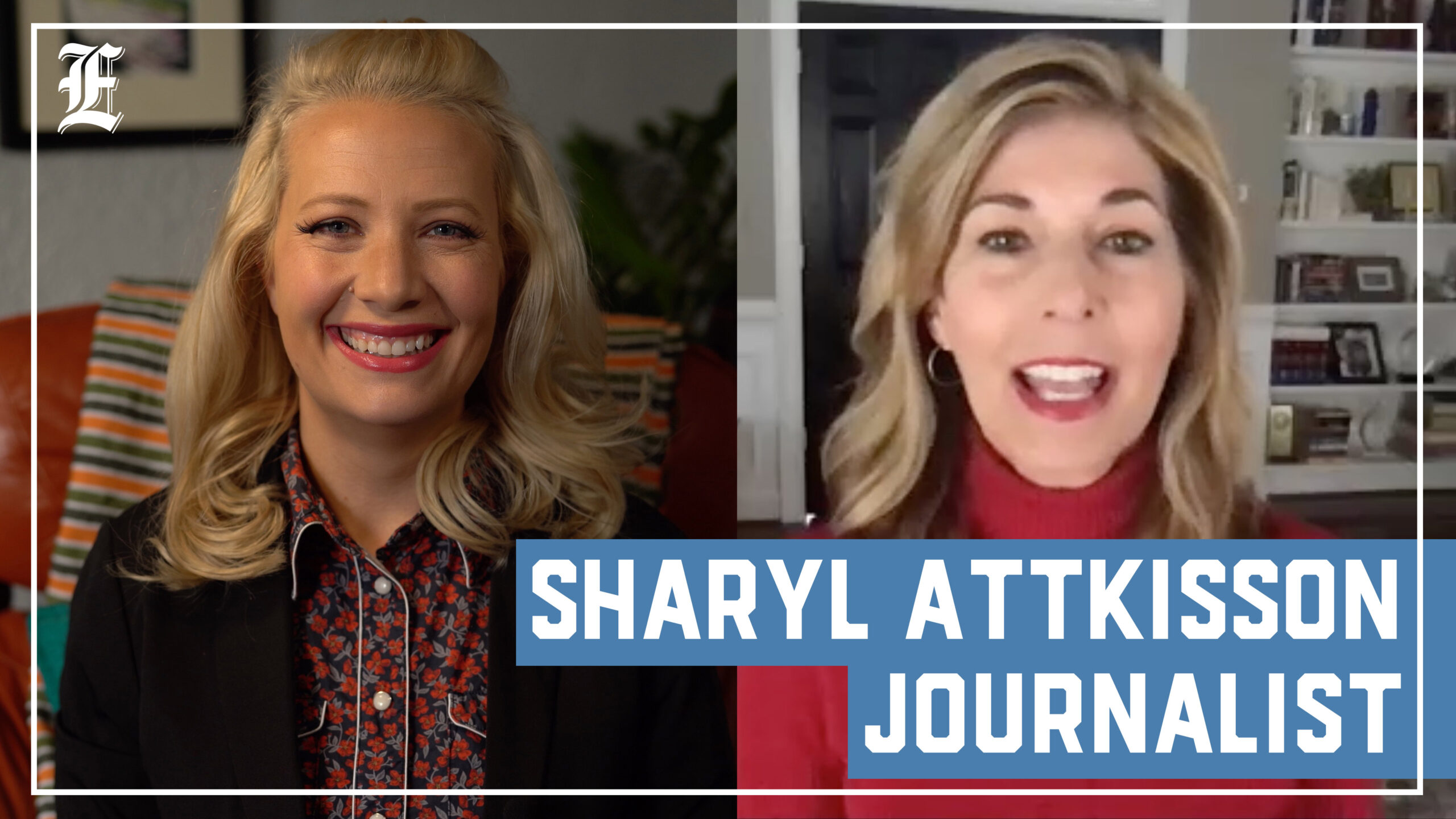 Newsmakers: Elisha Krauss and Sharyl Attkisson