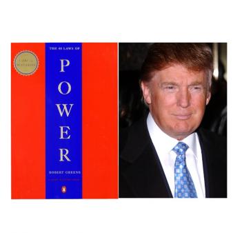 Donald Trump and the 48 Laws of Power