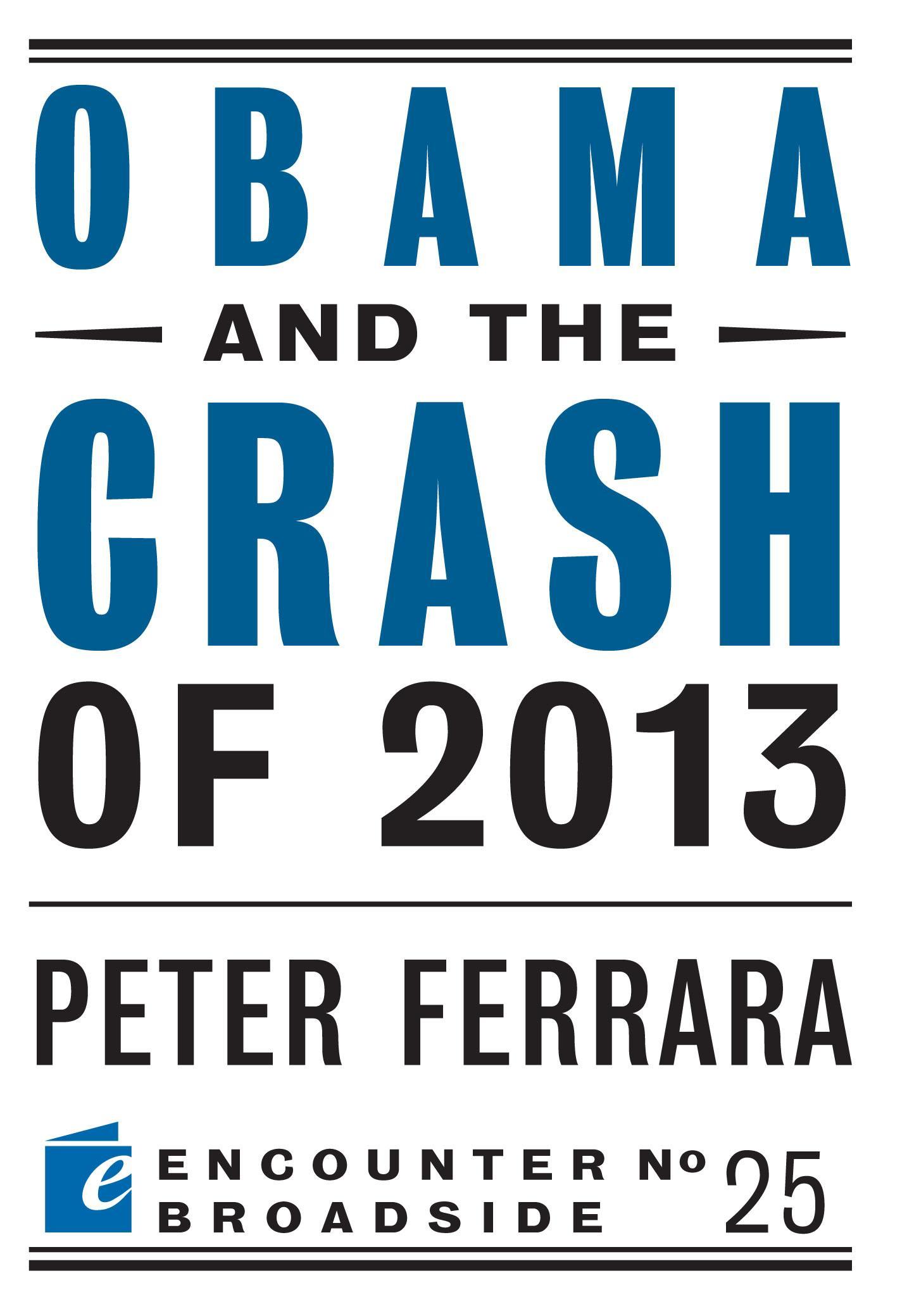 Obama and the crash of 2013