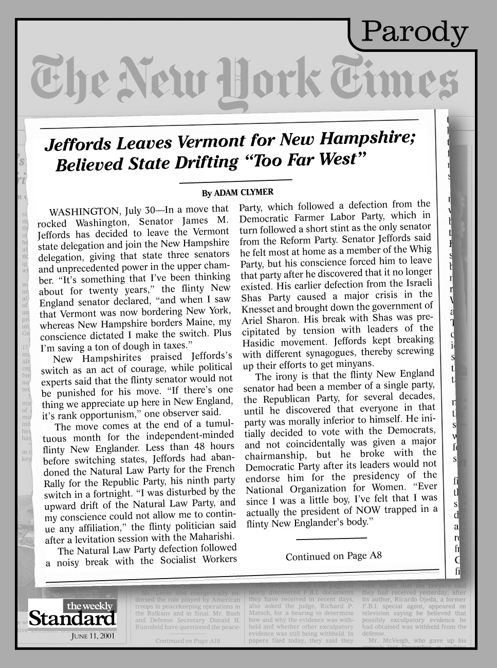 Senator Jim Jeffords leaves the Vermont delegation to represent New Hampshire.