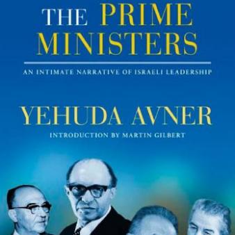 Yehudah Avner’s <i>The Prime Ministers</i>