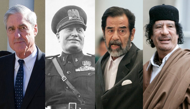 Mussolini, Saddam, Gadhafi, Mueller