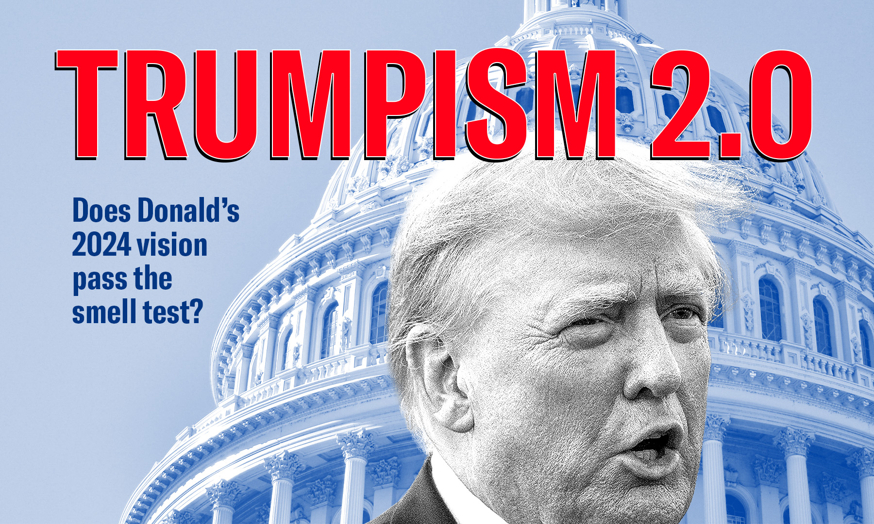 Trumpism 2.0: The personnel needed to make the former president’s policies possible