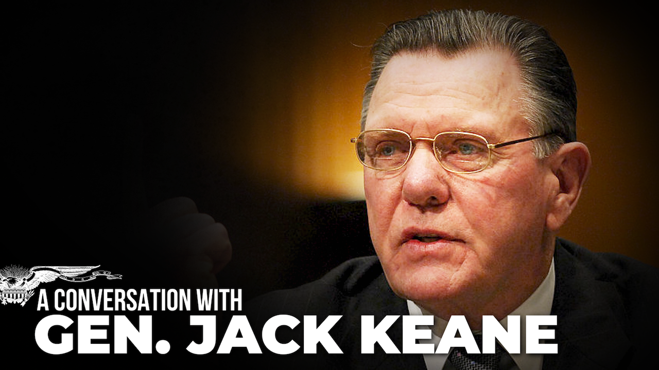 A conversation with Retired General Jack Keane