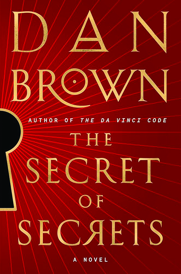 The Secret of Secrets
By Dan Brown
Doubleday
688 pp, $38.00