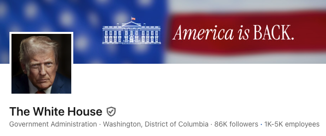 President Donald Trump changes The White House LinkedIn page to his face.