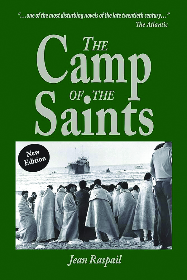 The Camp of the Saints
By Jean Raspail
Vauban Books
356 pp., $24.95