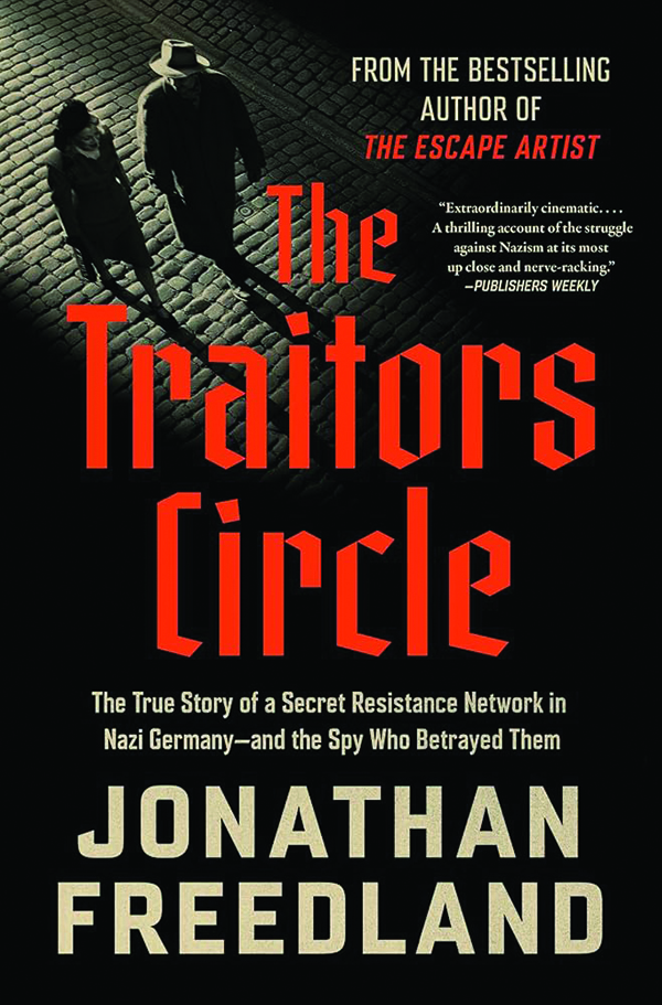 The Traitors Circle 
by Jonathan Freedland
Harper,
480pp, $32.00