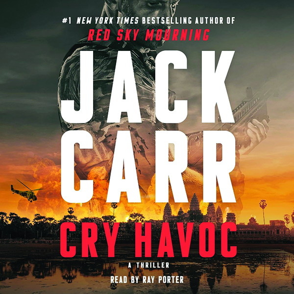Cry Havoc: A Tom Reece Thriller
By Jack Carr
Atria/Emily Bestler Books
560 pp., $29.99&nbsp;